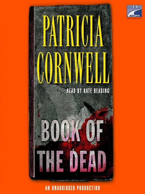 Title details for Book of the Dead by Patricia Cornwell - Available